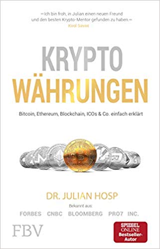 Kryptowährungen: Bitcoin, Ethereum, Blockchain, ICOs & Co. einfach erklärt