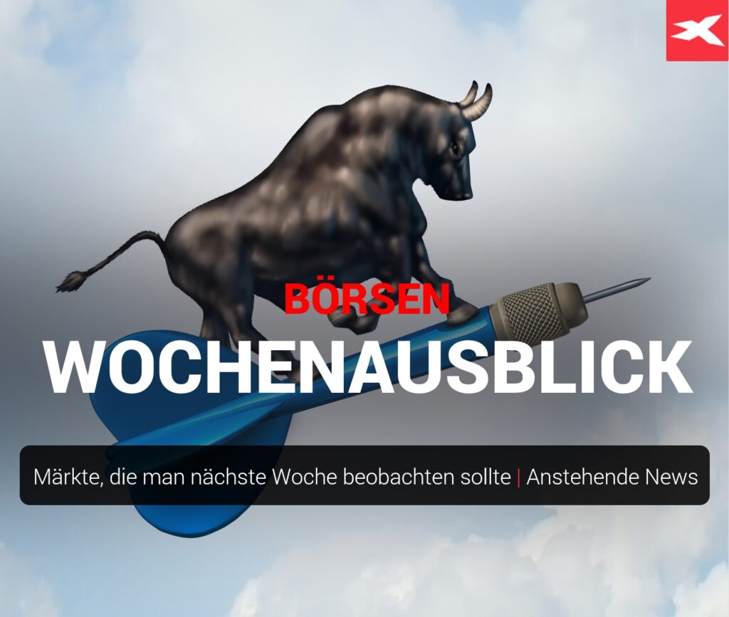 Der Wochenausblick fuer Daytrader - Wichtigste Maerkte - Market Outlook